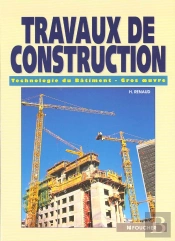Travaux De Construction ; Technologie Du Batiment Gros Oeuvre