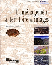 Travaux (Diact); L'Aménagement Du Territoire En Images
