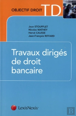 Bertrand.pt - Travaux Dirigés De Droit Bancaire