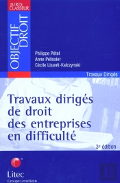 Travaux Diriges De Droit Des Entreprises En Difficultes ; 3e Edition
