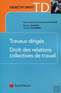 Bertrand.pt - Travaux Dirigés ; Droit Des Relations Collectives De Travail