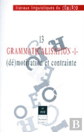 Travaux Linguistiques Du Cerlico, N° 13/2000