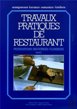 Bertrand.pt - Travaux Pratique De Restaurant T.1