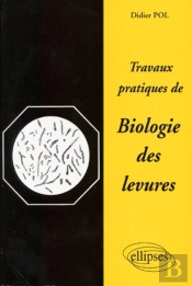Travaux Pratiques De Biologie Des Levures