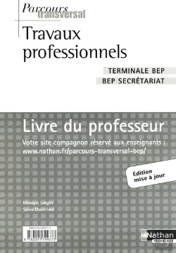 Bertrand.pt - Travaux Professionnels ; Terminale Bep Secrétariat ; Livre Du Professeur (Edition 2006