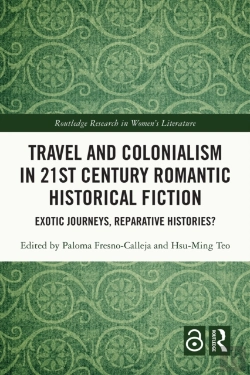 Bertrand.pt - Travel And Colonialism In 21st Century Romantic Historical Fiction