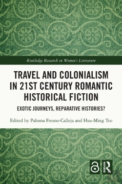 Bertrand.pt - Travel And Colonialism In 21st Century Romantic Historical Fiction