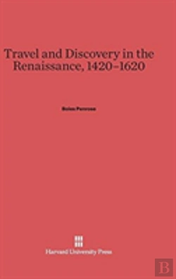 Bertrand.pt - Travel And Discovery In The Renaissance, 1420-1620