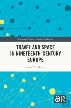 Bertrand.pt - Travel And Space In Nineteenth-Century Europe