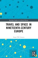 Travel And Space In Nineteenth-Century Europe