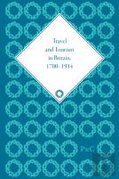 Travel And Tourism In Britain, 1700-1914