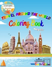 Travel Around The World Coloring Book