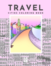 Travel Cities Coloring Book City Architecture From Around The World By Raz Mcovoo