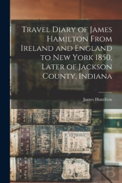 Travel Diary Of James Hamilton From Irel