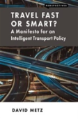 Travel Fast Or Smart?