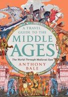 Travel Guide To The Middle Ages