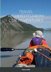 Travel Highlights From Our Adventures