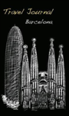 Travel Journal: Barcelona