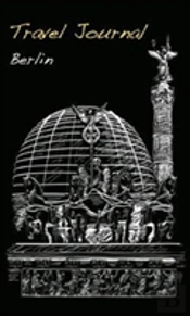 Travel Journal: Berlin