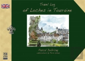 Travel Log Of Loches In Touraine
