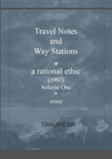 Travel Notes And Way Stations - A Rational Ethic, Vol I