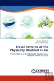 Travel Patterns Of The Physically Disabled In Jos