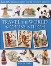 Travel The World In Cross Stitch