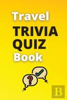 Travel Trivia Quiz Book