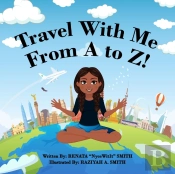 Travel With Me From A To Z!