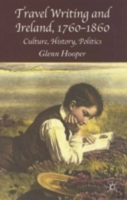 Bertrand.pt - Travel Writing And Ireland, 1760-1860