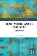Travel Writing And Re-Enactment