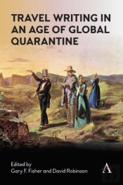 Travel Writing In An Age Of Global Quarantine
