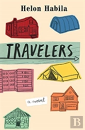 Travelers 8211 A Novel