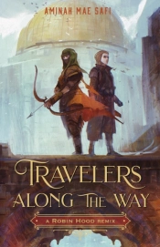 Travelers Along The Way: A Robin Hood Remix
