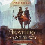 Travelers Along The Way: A Robin Hood Remix