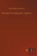 Travelers Five Along Life S Highway