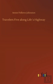 Travelers Five Along Life S Highway