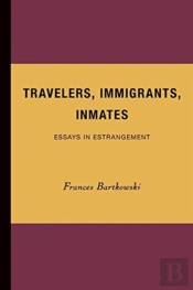 Travelers, Immigrants, Inmates