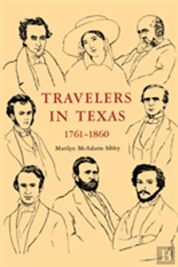 Bertrand.pt - Travelers In Texas, 1761-1860