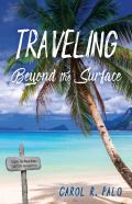 Traveling Beyond The Surface