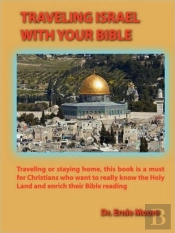 Traveling Israel With Your Bible