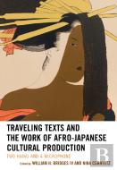 Traveling Texts And The Work Of Afro-Japanese Cultural Production
