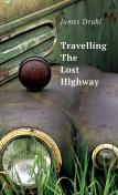 Traveling The Lost Highway