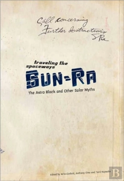 Bertrand.pt - Traveling The Spaceways - Sun Ra, The Astro Black And Other Solar Myths