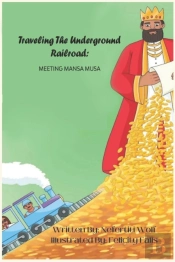 Traveling The Underground Railroad