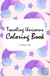 Traveling Unicorns Coloring Book For Children (6x9 Coloring Book / Activity Book)
