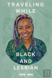 Traveling While Black And Lesbian: Twbl