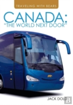 Bertrand.pt - Traveling With Bears: Canada:  The World