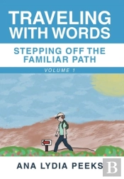 Traveling With Words-Stepping Off The Familiar Path