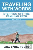 Traveling With Words-Stepping Off The Familiar Path